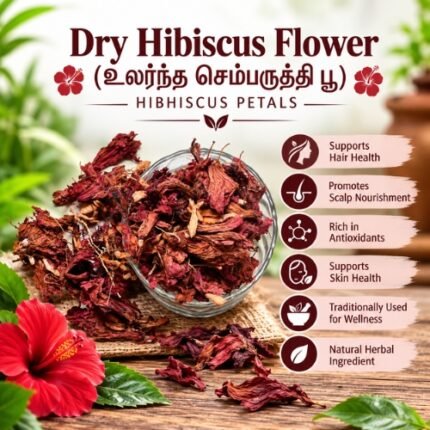 Dry Hibiscus Flower (உலர்ந்த செம்பருத்தி பூ) Hibhiscus Petals - K. Somu Chetty & Co in Chennai