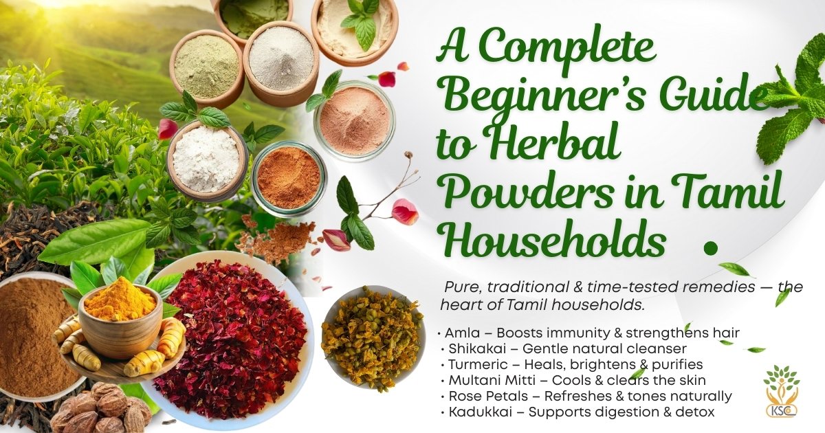 A Complete Beginner’s Guide to Herbal Powders in Tamil Households