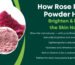 How Rose Petal Powder Helps Brighten & Refresh the Skin Naturally - K. Somu Chetty & Co