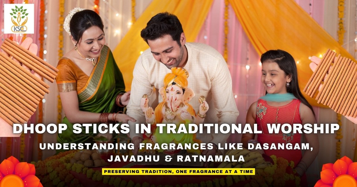 Dhoop Sticks in Traditional Worship: Understanding Fragrances Like Dasangam, Javadhu, and Ratnamala