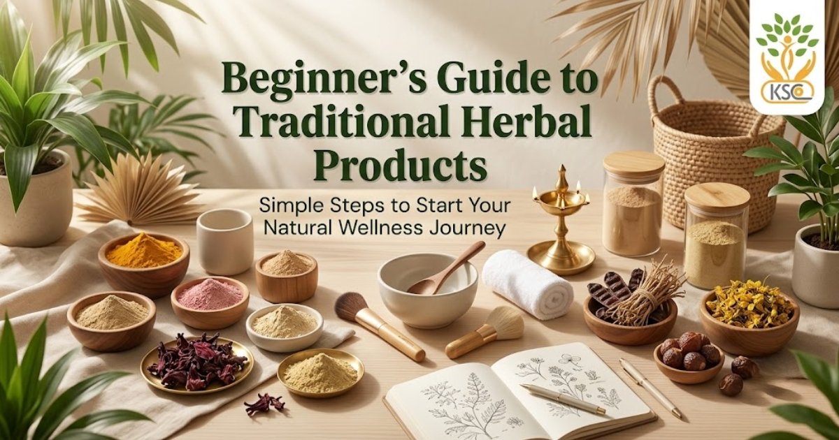 Beginner’s Guide to Traditional Herbal Products